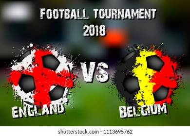 Soccer game England vs Belgium. Football tournament match 2018. Vector illustration Soccer game England vs Belgium. Football tournament match 2018. Vector illustration