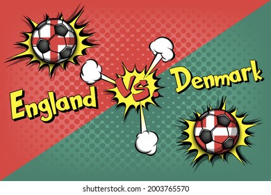Soccer game England vs Denmark. Football tournament match 2020. Postponed to 2021. Pop art style. Design pattern. Vector illustration