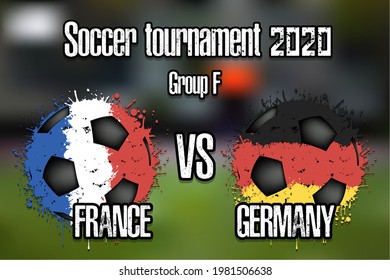 Soccer game France vs Germany. Football tournament match 2020. Postponed to 2021. Grunge texture. Design pattern. Vector illustration