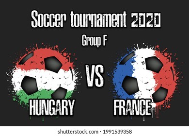 Soccer game Hungary vs France. Football tournament match 2020. Postponed to 2021. Grunge texture. Design pattern. Vector illustration