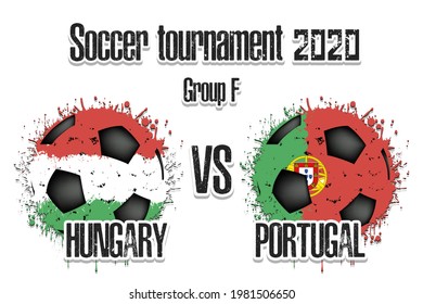Soccer game Hungary vs Portugal. Football tournament match 2020. Postponed to 2021. Grunge texture. Design pattern. Vector illustration