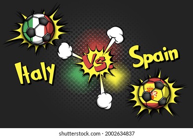 Soccer game Italy vs Spain. Football tournament match 2020. Postponed to 2021. Pop art style. Design pattern. Vector illustration