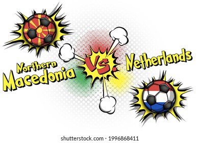 Soccer game Northern Macedonia vs Netherlands. Football tournament match 2020. Postponed to 2021. Pop art style. Design pattern. Vector illustration