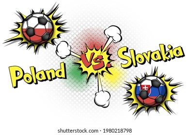 Soccer game Poland vs Slovakia. Football tournament match 2020. Postponed to 2021. Pop art style. Design pattern. Vector illustration