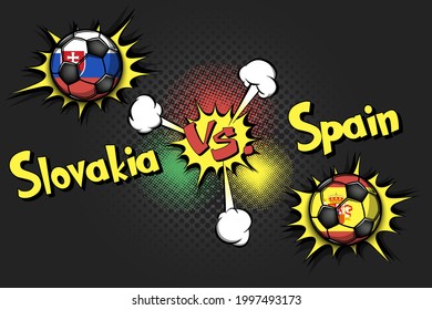 Soccer game Slovakia vs Spain. Football tournament match 2020. Postponed to 2021. Pop art style. Design pattern. Vector illustration