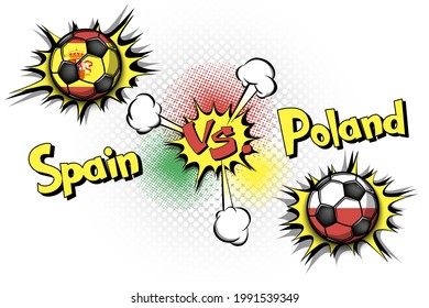 Soccer game Spain vs Poland. Football tournament match 2020. Postponed to 2021. Pop art style. Design pattern. Vector illustration