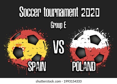 Soccer game Spain vs Poland. Football tournament match 2020. Postponed to 2021. Grunge texture. Design pattern. Vector illustration