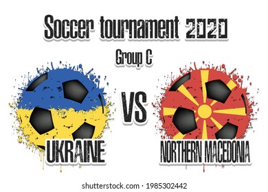 Soccer game Ukraine vs Northern Macedonia. Football tournament match 2020. Postponed to 2021. Grunge texture. Design pattern. Vector illustration