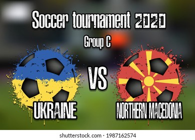 Soccer game Ukraine vs Northern Macedonia. Football tournament match 2020. Postponed to 2021. Grunge texture. Design pattern. Vector illustration