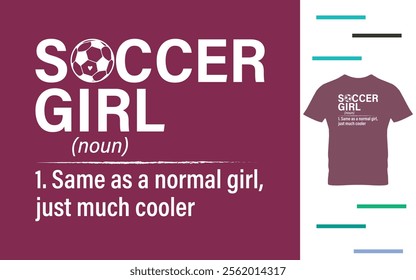 Soccer girl definition t shirt design