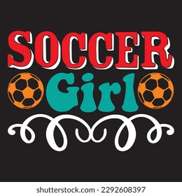 Soccer Girl T-shirt Design Vector File
