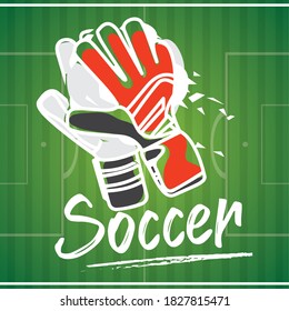 Soccer goalkeeper gloves. Soccer uniform - Vector illustration