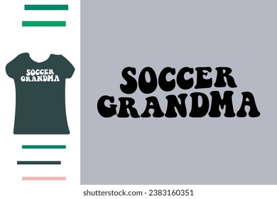 Soccer grandma t shirt design