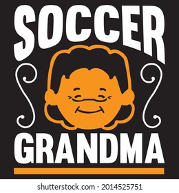 Soccer grandma,t-shirt design, vector file.