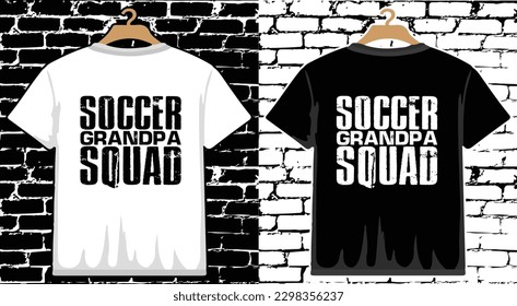 Soccer Grandpa Squad T shirt Design, vector Soccer T shirt  design, Football shirt, Soccer typography T shirt design