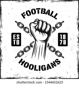 Soccer hooligans vintage emblem with hand fist vector illustration