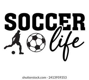 Soccer Life Svg,Soccer Quote Svg,Retro,Soccer Mom Shirt,Funny Shirt,Soccar Player Shirt,Game Day Shirt,Gift For Soccer,Dad of Soccer,Soccer Mascot,Soccer Football,Sport Design Svg,Groovy Cut File, svg