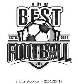 Soccer logo design template. Football emblem pattern. Vintage style on isolated background. Print on t-shirt graphics. Vector illustration