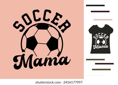Soccer mama t shirt design 