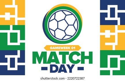 Soccer Match Day. Game day. Fooball pitch and ball. World championship and european cup. League playoff, final of regular season. Sport poster. Vector illustration