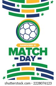 Soccer Match Day. Game day. Fooball pitch and ball. championship and cup. League playoff, final of regular season. Sport poster. Vector illustration