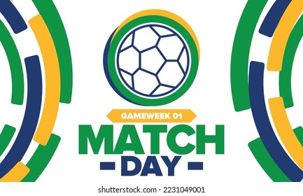 Soccer Match Day. Game day. Fooball pitch and ball. championship and cup. League playoff, final of regular season. Sport poster. Vector illustration
