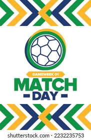 Soccer Match Day. Game day. Fooball pitch and ball. championship and cup. League playoff, final of regular season. Sport poster. Vector illustration