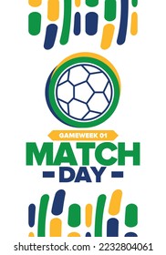 Soccer Match Day. Game day. Fooball pitch and ball. championship and cup. League playoff, final of regular season. Sport poster. Vector illustration