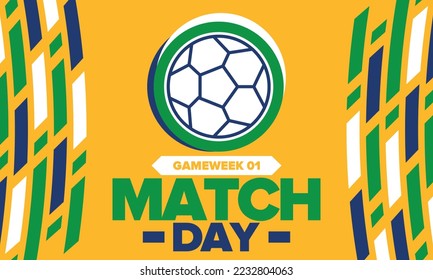 Soccer Match Day. Game day. Fooball pitch and ball. championship and cup. League playoff, final of regular season. Sport poster. Vector illustration