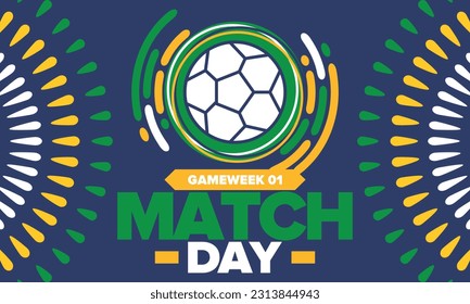 Soccer Match Day. Game day. Fooball pitch and ball. championship and cup. League playoff, final of regular season. Sport poster. Vector illustration