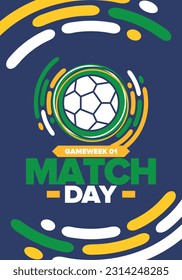 Soccer Match Day. Game day. Fooball pitch and ball. championship and cup. League playoff, final of regular season. Sport poster. Vector illustration