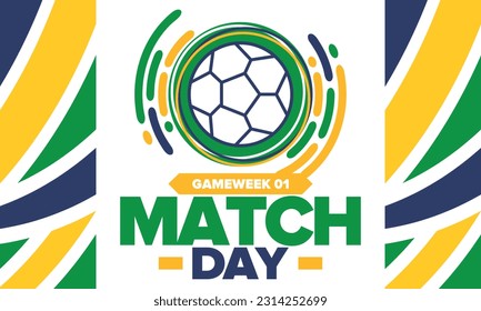 Soccer Match Day. Game day. Fooball pitch and ball. championship and cup. League playoff, final of regular season. Sport poster. Vector illustration