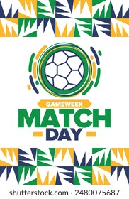 Soccer Match Day. Game day. Fooball pitch and ball. championship and cup. League playoff, final of regular season. Sport poster. Vector illustration