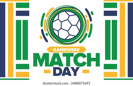 Soccer Match Day. Game day. Fooball pitch and ball. championship and cup. League playoff, final of regular season. Sport poster. Vector illustration