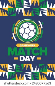 Soccer Match Day. Game day. Fooball pitch and ball. championship and cup. League playoff, final of regular season. Sport poster. Vector illustration