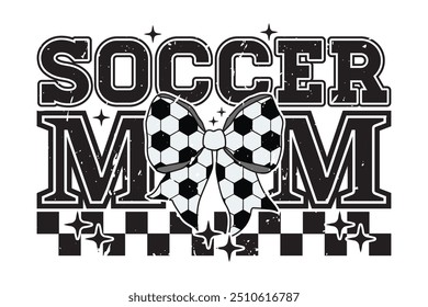 Soccer Mom EPS Retro Mama Coquette Bow T-shirt Design