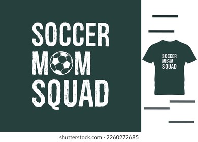 soccer mom squad t shirt design