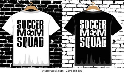 Soccer Mom Squad T shirt Design, vector Soccer T shirt  design, Football shirt, Soccer typography T shirt design