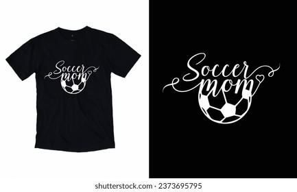 Soccer Mom Typography T-shirt Design