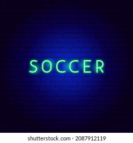 Soccer Neon Text. Vector Illustration of Football Promotion.