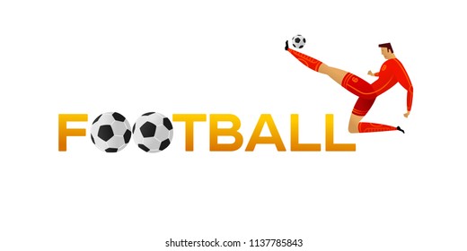 Soccer player with ball. Lettering Football with two balls. Football player in campionship. Fool color vector illustration in flat style isolated on white background.