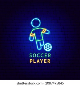 Soccer Player Neon Label. Vector Illustration of Football Promotion.