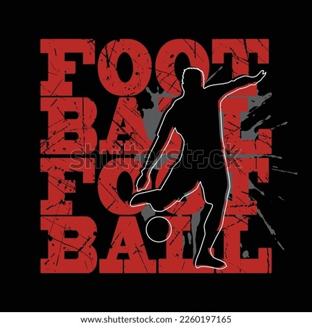 soccer player silhouette with football text and grunge style