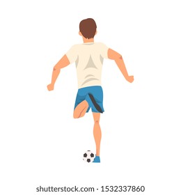 Soccer Player in Sports Uniform Kicking the Ball, Professional Athlete Character in White T-shirt and Blue Shorts in Action, View from Behind Vector Illustration