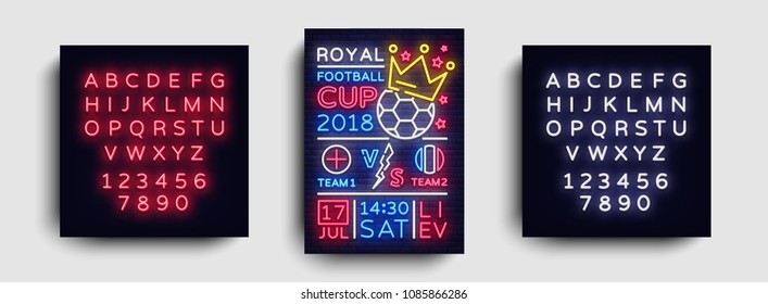 Soccer poster neon vector. Royal Football Cup 2018 postcard flyer design template, light banner, bright brochure soccer championship, invitation to European football. Vector. Editing text neon sign