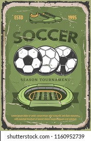 Soccer Retro Poster For Football Season Tournament Or Championship. Vector Vintage Grunge Design Of Soccer Arena Stadium And Football Balls With Player Boots For Team League Cup