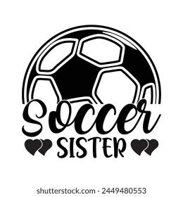 soccer sister T shirt design  svg