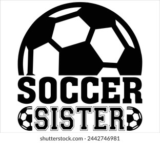 Camiseta de la hermana del fútbol, Refrán del fútbol, Fútbol divertido, Mamá svg, Día del juego, Regalo para el fútbol, Cortar archivos Cricut