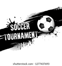 Soccer tournament. Hand drawn grunge banner with soccer ball. White background with splashes of watercolor ink and blots. Vector illustration