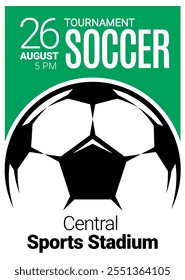 Soccer tournament. Poster template with football ball. Flyer for sections tennis or tournament. Colorful symbol or emblem on white background. Design in a graphic art style. Vector illustration